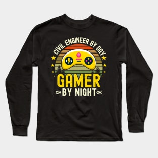 civil engineer  Lover by Day Gamer By Night For Gamers Long Sleeve T-Shirt